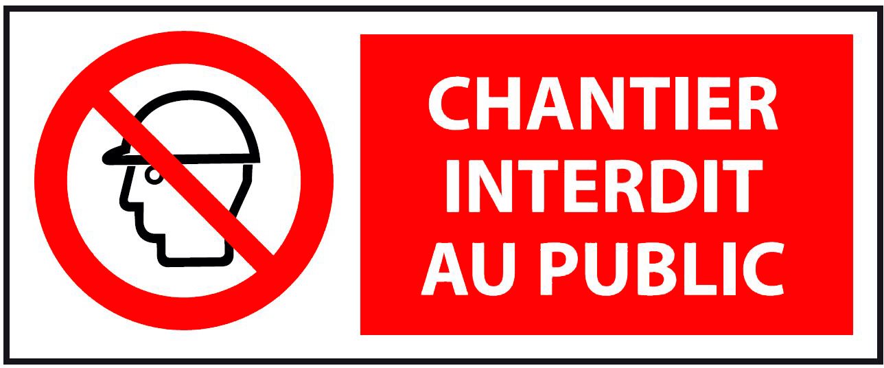 Panneau Avec Pictogramme Pvc Chantier Interdit Au Public X Mm